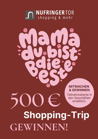 Muttertags-Gewinnspiel des Nufringertor Einkaufszentrums: Rosa Schriftzug „Mama du bist die Beste“ auf rotem Hintergrund mit Chance auf einen 500-Euro-Shopping-Trip.