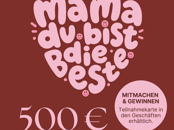 Muttertags-Gewinnspiel des Nufringertor Einkaufszentrums: Rosa Schriftzug „Mama du bist die Beste“ auf rotem Hintergrund mit Chance auf einen 500-Euro-Shopping-Trip.